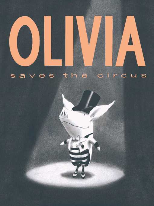 Title details for Olivia Saves the Circus by Ian Falconer - Wait list